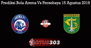 Prediksi Bola Arema Vs Persebaya 15 Agustus 2019