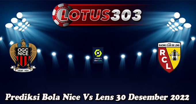 Prediksi Bola Nice Vs Lens 30 Desember 2022