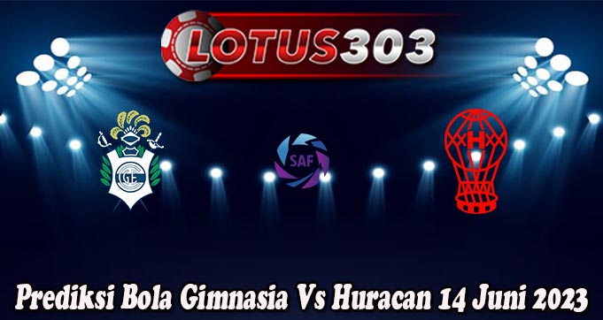 Prediksi Bola Gimnasia Vs Huracan 14 Juni 2023