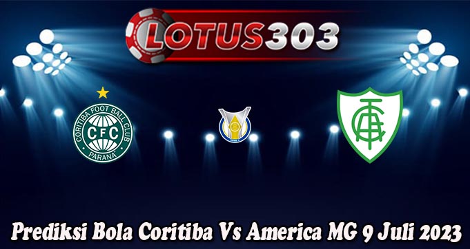 Prediksi Bola Coritiba Vs America MG 9 Juli 2023