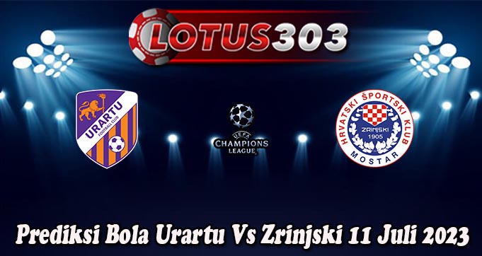 Prediksi Bola Urartu Vs Zrinjski 11 Juli 2023