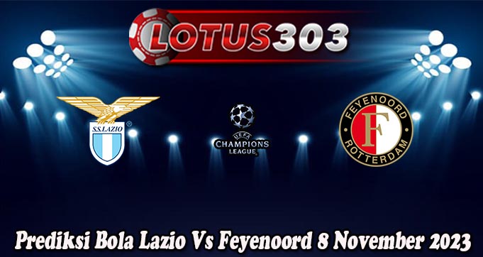 Prediksi Bola Lazio Vs Feyenoord 8 November 2023