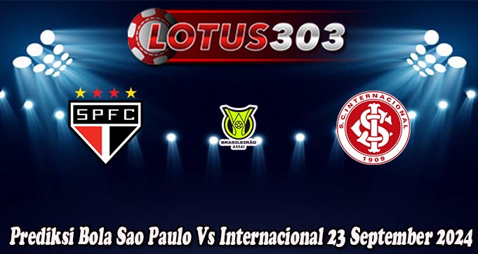 Prediksi Bola Sao Paulo Vs Internacional 23 September 2024